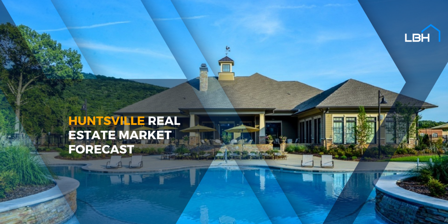 Huntsville real estate market forecast