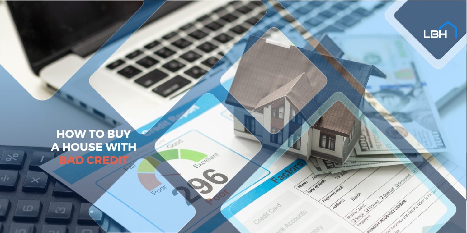 How to buy a house with bad credit