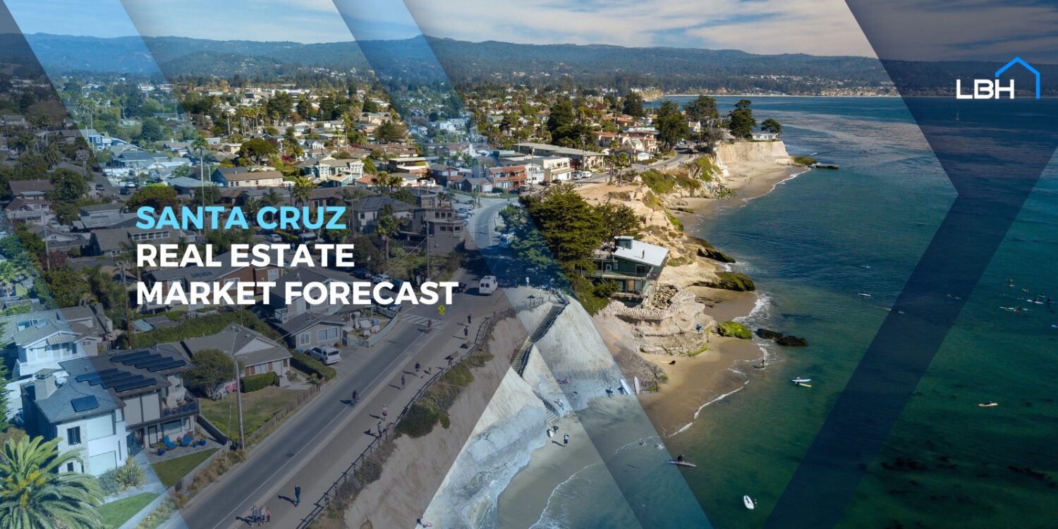 Santa Cruz Real Estate Market Forecast 2024